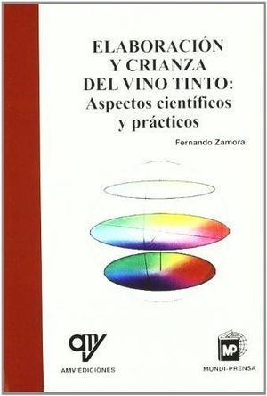 ELABORACI�N Y CRIANZA DEL VINO TINTO