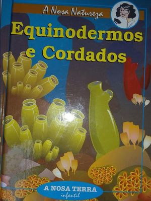 EQUINODERMOS E CORDADOS