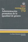 LA ADMINISTRACI�N PROMOTORA DE LA IGUALDAD DE G�NERO