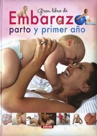 GRAN LIBRO DE EMBARAZO PARTO Y PRIMER A�O