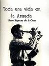 TODA UNA VIDA EN LA ARMADA