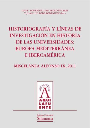 HISTORIOGRAFA Y LNEAS DE INVESTIGACIN EN HISTORIA DE LAS UNIVERSIDADES (+CD)