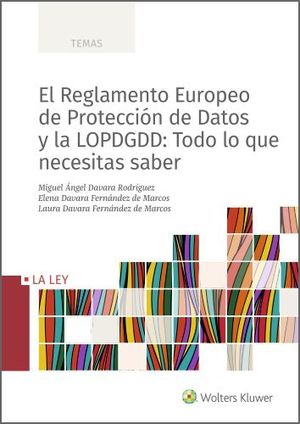EL REGLAMENTO EUROPEO DE PROTECCI�N DE DATOS Y LA LOPDGDD: TODO LO QUE NECESITAS