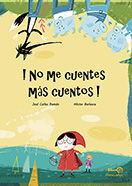 !NO ME CUENTES MS CUENTOS!