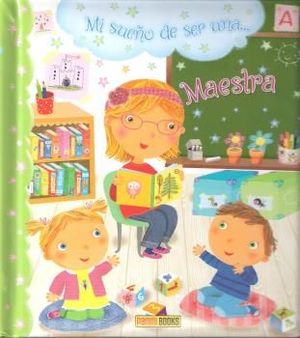 MI SUE�O DE SER UNA MAESTRA