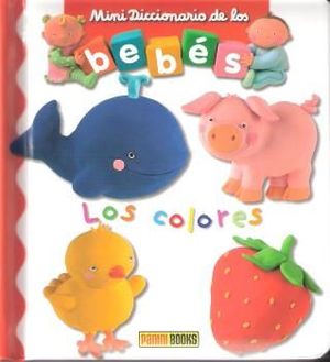 COLORES, LOS (MINI DICCIONARIO DE LOS BEBES)