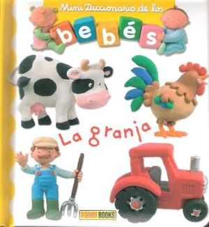 GRANJA, LA (MINI DICCIONARIO DE LOS BEBES)