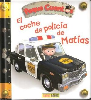 EL COCHE DE POLICIA DE MATIAS