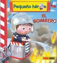 PEQUEO HROE - EL BOMBERO