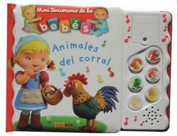 MINIDICCIONARIO DE LOS BEB�S SONOROS. LOS ANIMALES DEL CORRAL