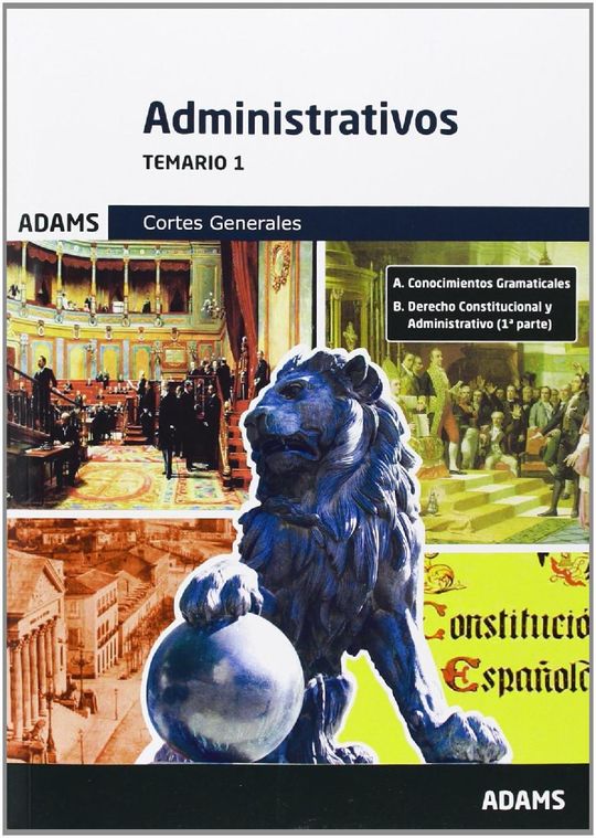 ADMINISTRATIVOS, CORTES GENERALES. TEMARIO 1