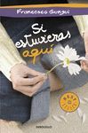 SI ESTUVIERAS AQU� (ALICE Y LUCAS, UNA HISTORIA DE AMOR 2)