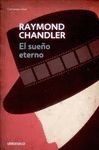 EL SUE�O ETERNO (PHILIP MARLOWE 1)