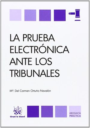 LA PRUEBA ELECTRNICA ANTE LOS TRIBUNALES