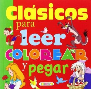 CLSICOS PARA LEER, COLOREAR Y PEGAR