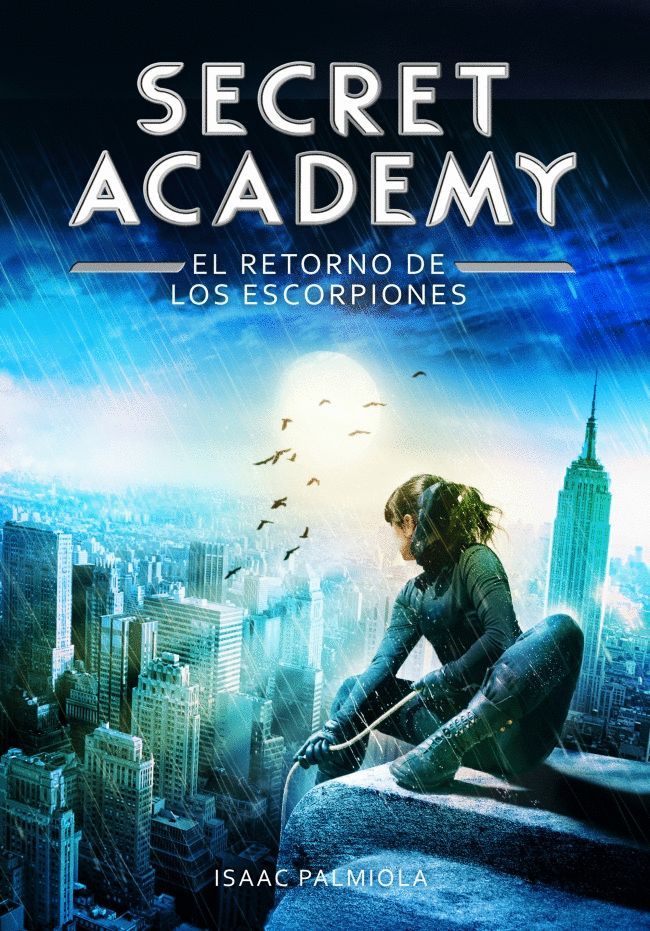 EL RETORNO DE LOS ESCORPIONES (SECRET ACADEMY 3)