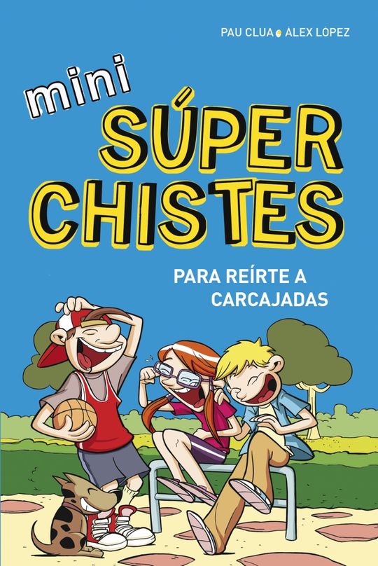 MINI S�PERCHISTES PARA RE�RTE A CARCAJADAS (MINI S�PERCHISTES 1)