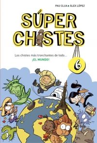 LOS CHISTES M�S TRONCHANTES DE TODO... �EL MUNDO! (S�PER CHISTES 6)