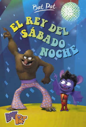 EL REY DEL SBADO NOCHE (SERIE BAT PAT 6)