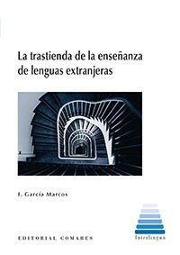 LA TRASTIENDA DE LA ENSE�ANZA DE LENGUAS EXTRANJERAS