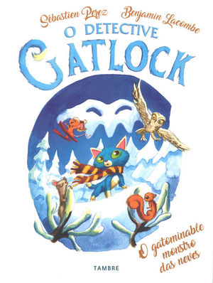 O DETECTIVE GATLOCK: O GATOMINABLE MONSTRO DAS NEVES