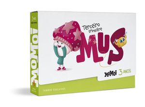 PROXECTO MOMOI - 3 ANOS : TERCEIRO TRIMESTRE: MUS