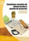 CUESTIONES RESUELTAS DE OFICINA T�CNICA Y GESTI�N DE PROYECTOS