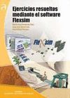 EJERCICIOS RESUELTOS MEDIANTE EL SOFTWARE FLEXSIM