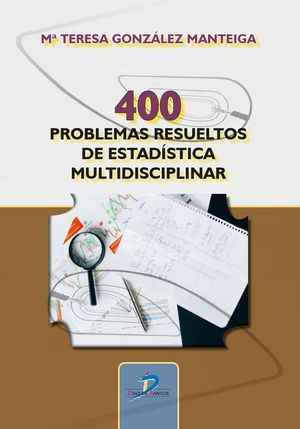 400 PROBLEMAS RESUELTOS DE ESTADSTICA MULTIDISCIPLINAR