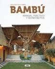 BAMBU MANUAL PRACTICO Y 59 PROYECTOS