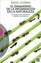 EL DINAMISMO DE LA INFORMACI�N EN LA NATURALEZA. : DE LAS PART�CULAS SUBAT�MICAS