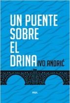 UN PUENTE SOBRE EL DRINA