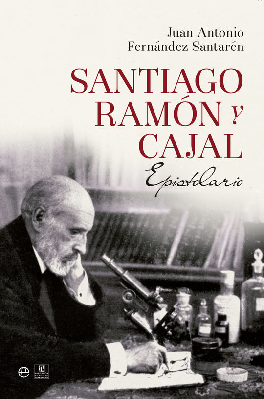SANTIAGO RAMN Y CAJAL. EPISTOLARIO