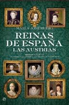 REINAS DE ESPA�A. LAS AUSTRIAS
