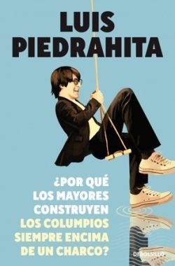 POR QU LOS MAYORES CONSTRUYEN LOS COLUMPIOS SIEMPRE ENCIMA DE UN CHARCO?