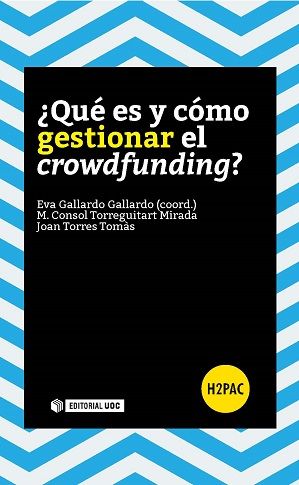 �QU� ES Y C�MO GESTIONAR EL CROWDFUNDING?