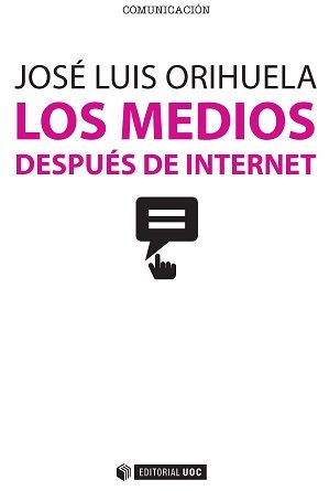 LOS MEDIOS DESPU�S DE INTERNET