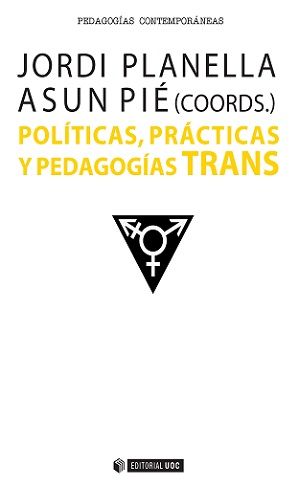 POLTICAS, PRCTICAS Y PEDAGOGAS TRANS