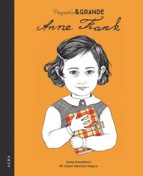 PEQUEA Y GRANDE. ANNE FRANK