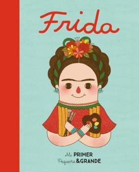 FRIDA. MI PRIMER PEQUEA & GRANDE