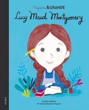 PEQUEA Y GRANDE LUCY MAUD MONTGOMERY