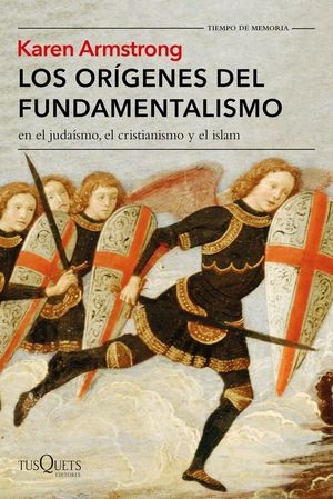 LOS ORGENES DEL FUNDAMENTALISMO EN EL JUDASMO, EL CRISTIANISMO Y EL ISLAM
