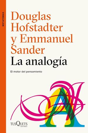LA ANALOGIA. EL MOTOR DEL PENSAMIENTO