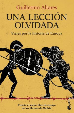 UNA LECCION OLVIDADA. VIAJES POR LA HISTORIA DE EUROPA