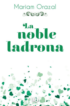 LA NOBLE LADRONA