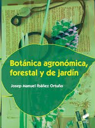 BOT�NICA AGRON�MICA, FORESTAL Y DE JARD�N