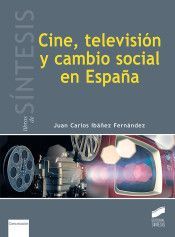 CINE, TELEVISIN Y CAMBIO SOCIAL EN ESPAA