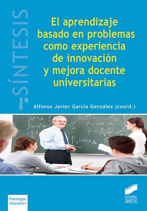 EL APRENDIZAJE BASADO EN PROBLEMAS COMO EXPERIENCIA DE INNOVACION Y MEJORA DOCEN