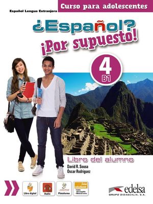 ESPAOL? POR SUPUESTO! 4 (NIVEL B1) - LIBRO DEL ALUMNO