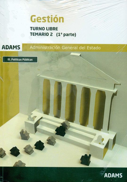 TEMARIO 2 GESTI�N DE LA ADMINISTRACI�N DEL ESTADO, TURNO LIBRE